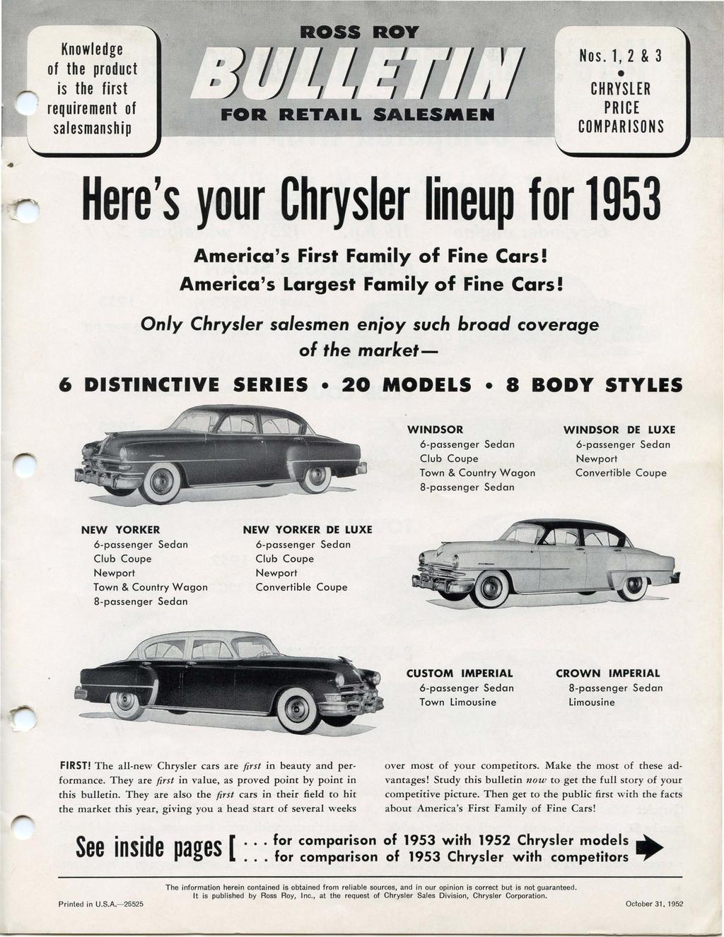 Knowledge of the product is the first requirement of salesmanship FOR RETAIL SALESMEN Nos. 1,2 & 3 CHRYSLER PRICE COMPARISONS Here's your lineup for America's First Family of Fine Cars!