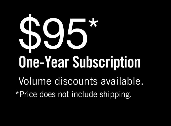 adjustments 10 regional editions to choose from Updated monthly $95 * One-Year Subscription Volume discounts available.