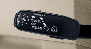 CRUISE CONTROL In addition to maintaining the preselected speed, cruise control enables you to increase or reduce