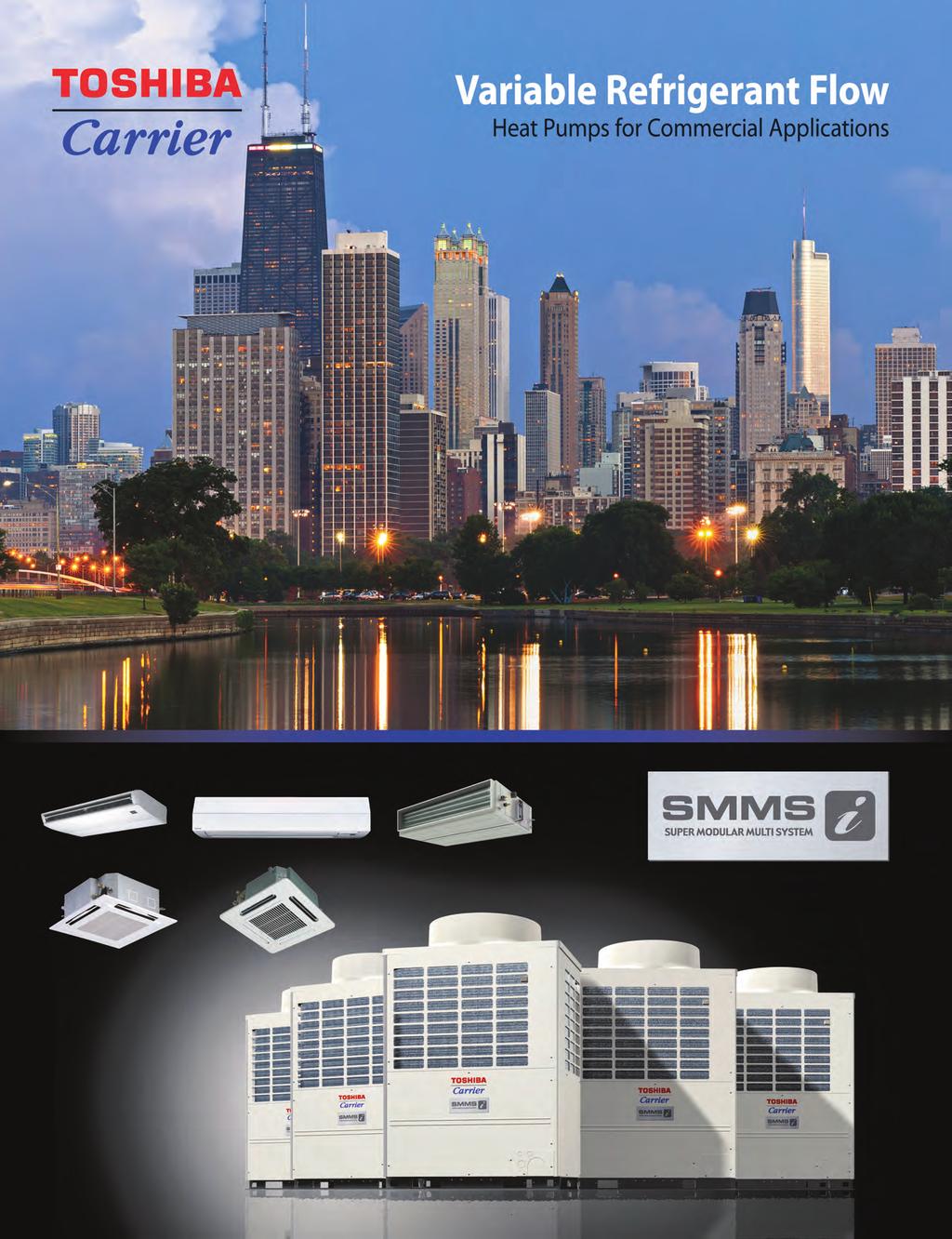Toshiba Carrier offers both ductless and ducted comfort solutions for all applications: residential, light commercial and larger commercial buildings.
