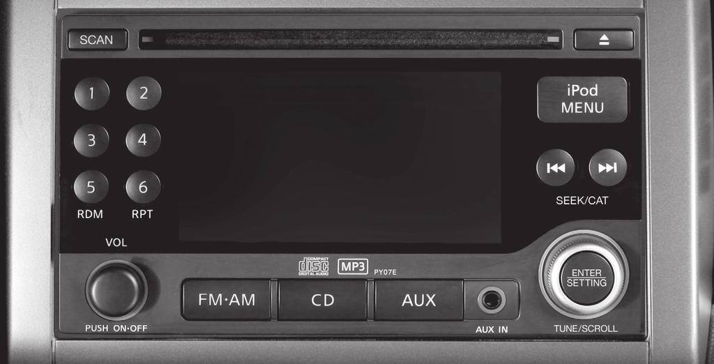 01 02 03 12 04 05 06 10 11 07 08 09 FM/AM/SAT* RADIO WITH CD PLAYER (if so equipped) 01 SCAN BUTTON Press the SCAN button to stop at each broadcasting station (FM, AM or XM ) for 5 seconds.