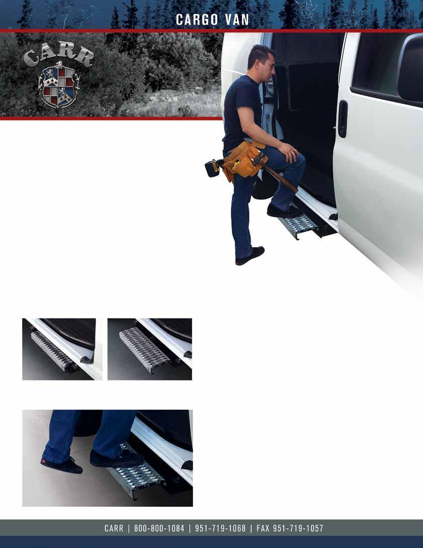 CARGO VAN STEP This hands-free deployable step gives you maximum safety and accessibility when entering and exiting the side door of your van.