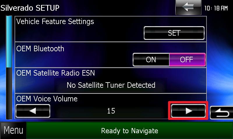 OEM VOICE VOLUME To change the OEM Voice Volume press on the screen arrows or press on the steering wheel volume