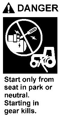 OPERATION Start tractor only when properly seated in the Tractor seat. Starting a tractor in gear can result in injury or death. Read the Tractor operators manual for proper starting instructions.