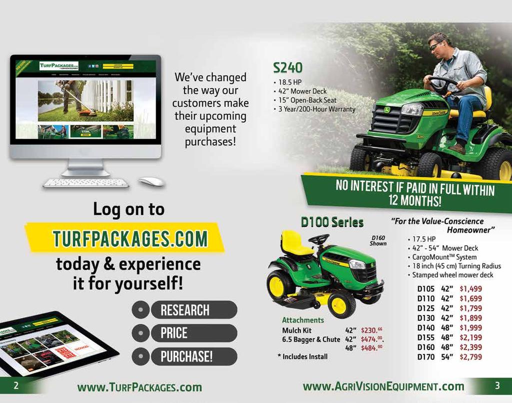 Turfpackages.com RESIDENTIAL MOWERS $2,499 No interest if paid in full within 12 months. Offer ends 4/30/17.