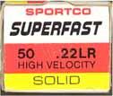 22 LONG RIFLE (HIGH VELOCITY). "SPORTCO SUPERFAST".