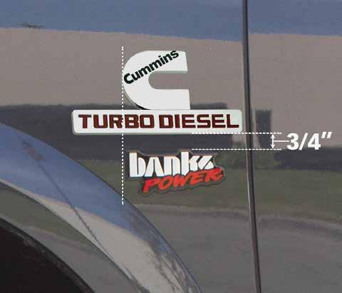 18. Your system includes two (2) Banks Power decals designed to complement the Dodge Cummins Turbo Diesel emblem on