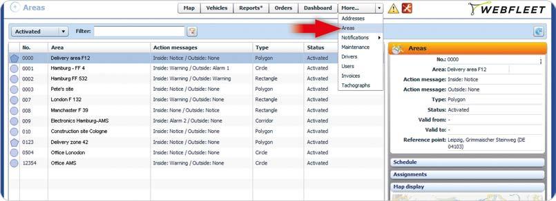 Using areas Using areas WEBFLEET offers a solution to keep track of your vehicles by reporting their positions in relation to defined areas.