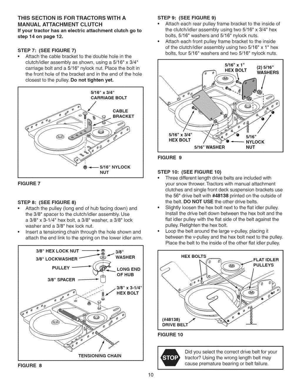 THIS SECTION IS FOR TRACTORS WITH A MAN UAL ATTACHM ENT CLUTCH if your tractor has an electric attachment clutch go to step 4 on page 2.
