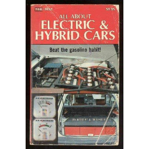 1982: «All about Electric & Hybrid Cars» by Robert J. Taister.