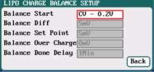 LiPo/LiIo/LiFe Battery Not Balance Charge Setup When switch to Not Balance on Chg Mode, Only Chg End Current is available for charging end condition, and behind Chg Mod and Chg End Current are