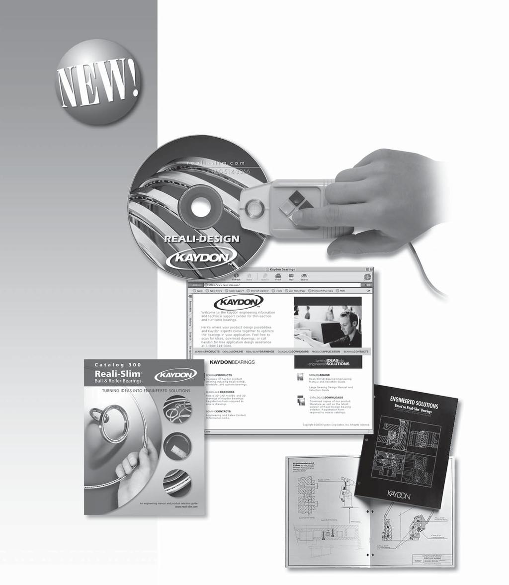 Reali-Slim s Catalog 300 KAYDON Corporation 2004 For latest releases: catalog, software, or CAD