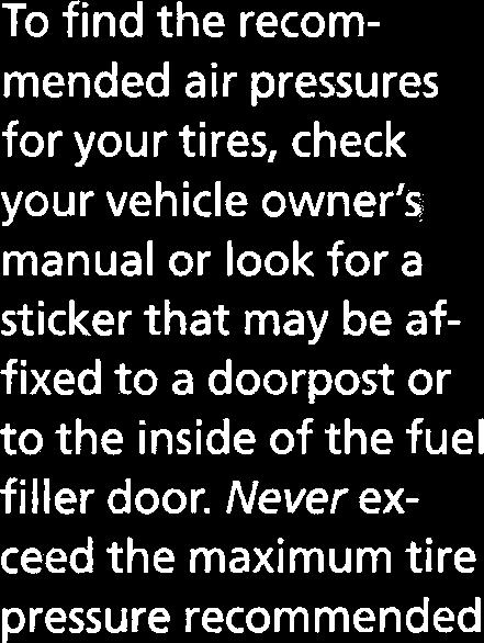 Prepare Your Vehicle Your vehicle should always be in good condition.