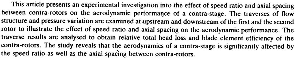 Defence Science Journal, Vol 42, Ne 3, July 1992, pp 191-199 @ 1992, DESIDOC A Study of Aerodynamic Performance of a Contra-Rotating Axial Compressor Stage D.S. Pundhir & P.B.