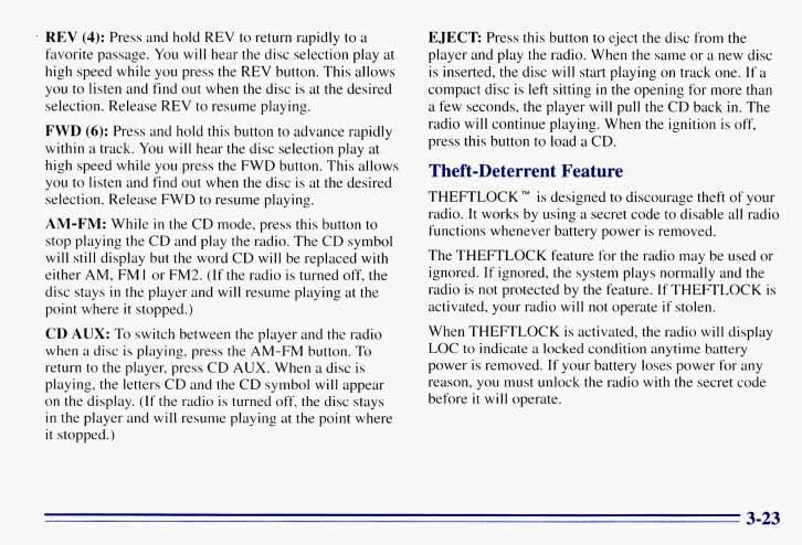 a REV (4): Press and hold REV to return rapidly to a favorite passage. You will hear the disc selection play at high speed while you press the REV button.
