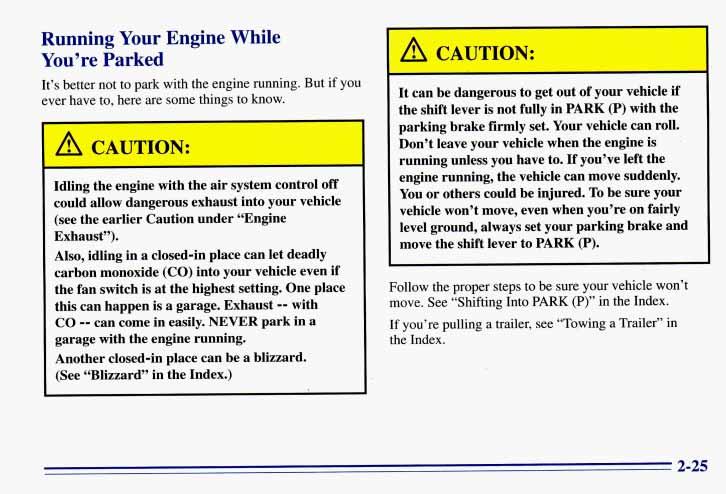 Running Your Engine While You re Parked It s better not to park with the engine running. if But you ever have to, here are some things know.