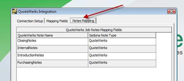 Notes Mapping allows QuoteWerks notes fields to map to SedonaOffice Job Notes The Notes Mapping Tab is used to control the flow of QuoteWerks notes