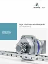 Further information on the High Performance Linear System are available in the system catalog "High Performance Linear System" or on the Internet at www.rack-pinion.