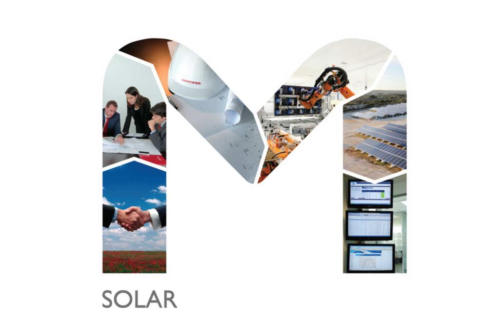 MARTIFER SOLAR CORE BUSINESS 360º PV SOLUTIONS Martifer Solar covers the whole photovoltaic process supported by: Its financial and vertical integration capacity, The global control of the project,