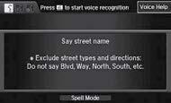 When your home address is stored, you can press the Talk button and say Navigation and then Go home at any time.