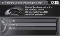 VISUAL Forward Collision Warning (FCW) with Pedestrian Detection* Alerts you if the system determines the possibility of your vehicle colliding with a vehicle detected in front of you when your
