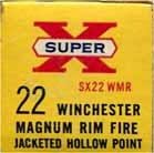 East Alton, ILL 1962- "SUPER-X" Issues WMR-1.22 WIN. MAGNUM RIMFIRE.