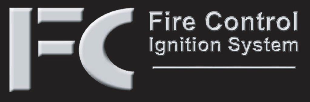 INSTALLATION INSTRUCTIONS for Fire Control (FC) Ignition System FC 2000 Series Owners Manual