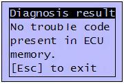 If there is no DTC present in the ECU memory, then the display will show as follows: (Figure 17) 3.3 - ERASE DTCs Selecting this function erases the DTCs from vehicle s control module(s) memory.