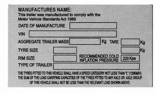 E ORDER ONLINE COMPLIANCE PLATE E0605 E0607 TRAILER COMPLIANCE PLATE Information required below to stamp on compliance plate COMPLIANCE PLATE PRINTED Once your application is approved, please supply