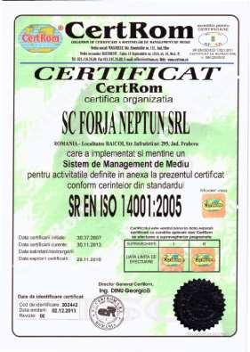 FORJA NEPTUN Certifications Environmental Management System Certification initial certification: 30.07.