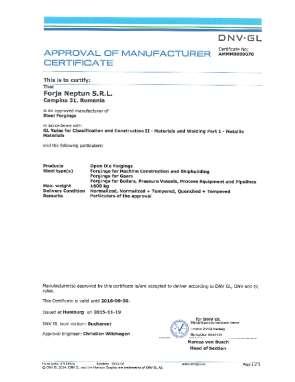 FORJA NEPTUN Certifications GL Certification Approval Manufacturer for Steel Forging acc to PED 97/23/EC; current certification: since 18.04.2013; validity: 31.03.