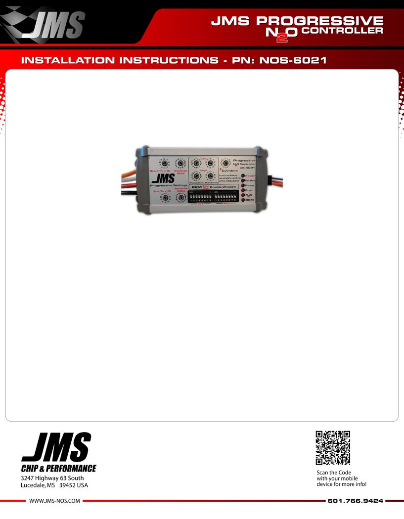 Thank you for your purchase. Please, read the instructions and watch the video before installing the JMS Progressive N20 Controller. Configuration and installation videos are available online: www.