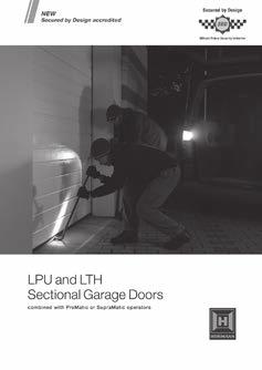 Secured by design LPU40 sectional doors are certified SBD when fitted with a ProMatic or SupraMatic BiSecur operator A unique mechanical