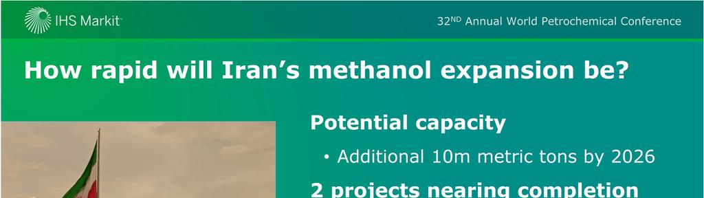 There is potential for Iranian methanol capacity to rise from the current 5 million metric tons to 10 million metric tons capacity by 2026.