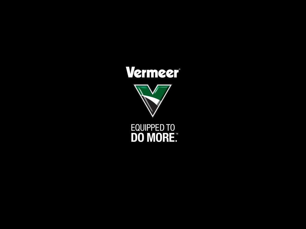 Vermeer Corporation reserves the right to make changes in engineering, design and specifications; add improvements; or discontinue manufacturing at any time without notice or