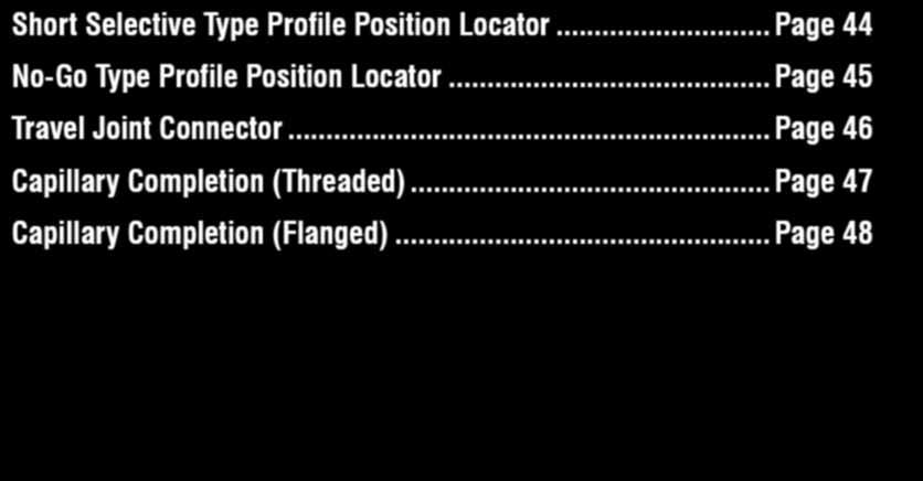 COMPLETION TOOLS Short Selective Type Profile Position Locator... Page 44 NoGo Type Profile Position Locator.