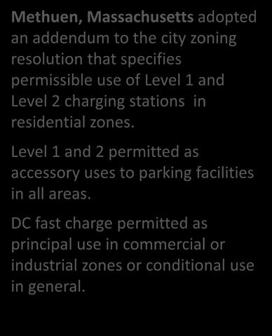 Planning and Policy Tools: Zoning Zoning actions can: q Establish clear delineation and use for groups of EV and EV supply equipment (EVSE) q Set out high-level criteria for design, accessibility,