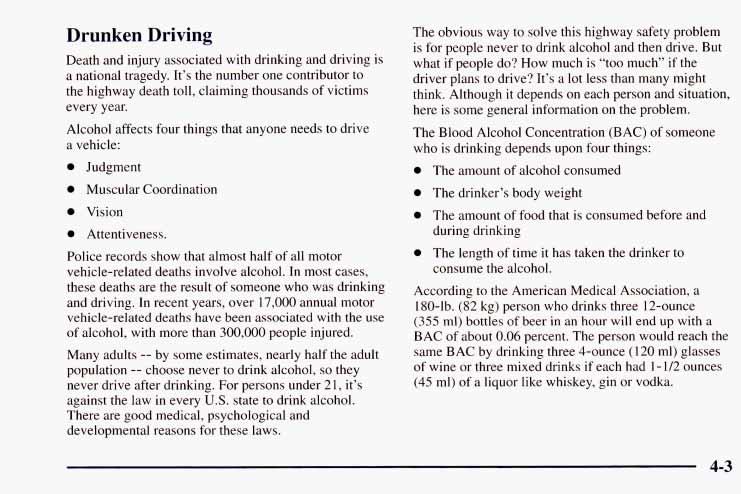 Drunken Driving Death and injury associated with drinking and driving is a national tragedy. It s the number one contributor to the highway death toll, claiming thousands of victims every year.