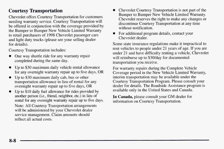 Courtesy Transportation Chevrolet offers Courtesy Transportation for customers needing warranty service.