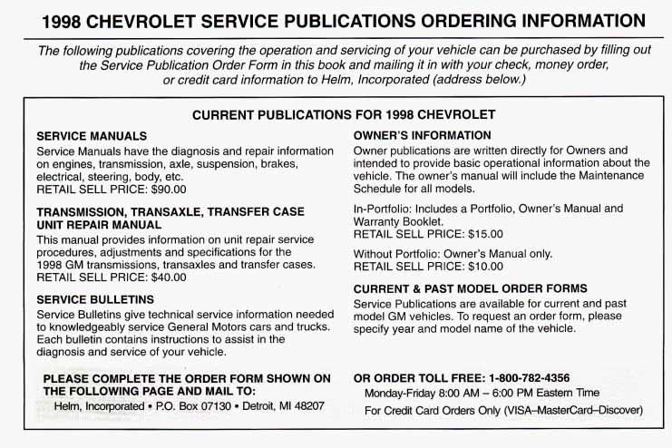 1998 CHEVROLET SERVICE PUBLICATIONS ORDERING INFORMATION The following publications covering the operation and servicing of your vehicle can be purchased by filling out the Service Publication Order