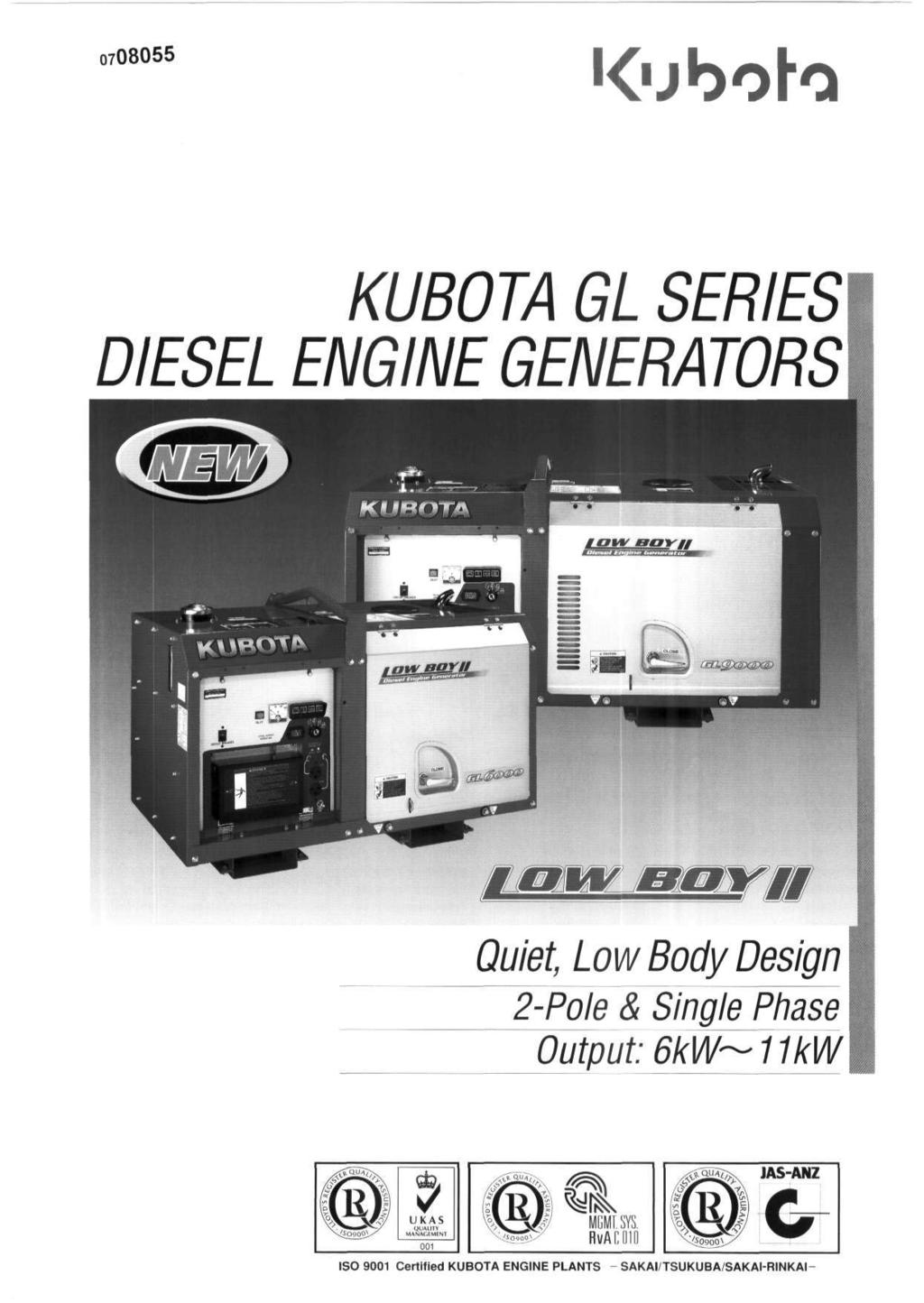 7855 Kubota KUBOTA GL SERIES DIESEL ENGINE GENERATORS Quiet, Low Body Design Pole & Single Phase Output: