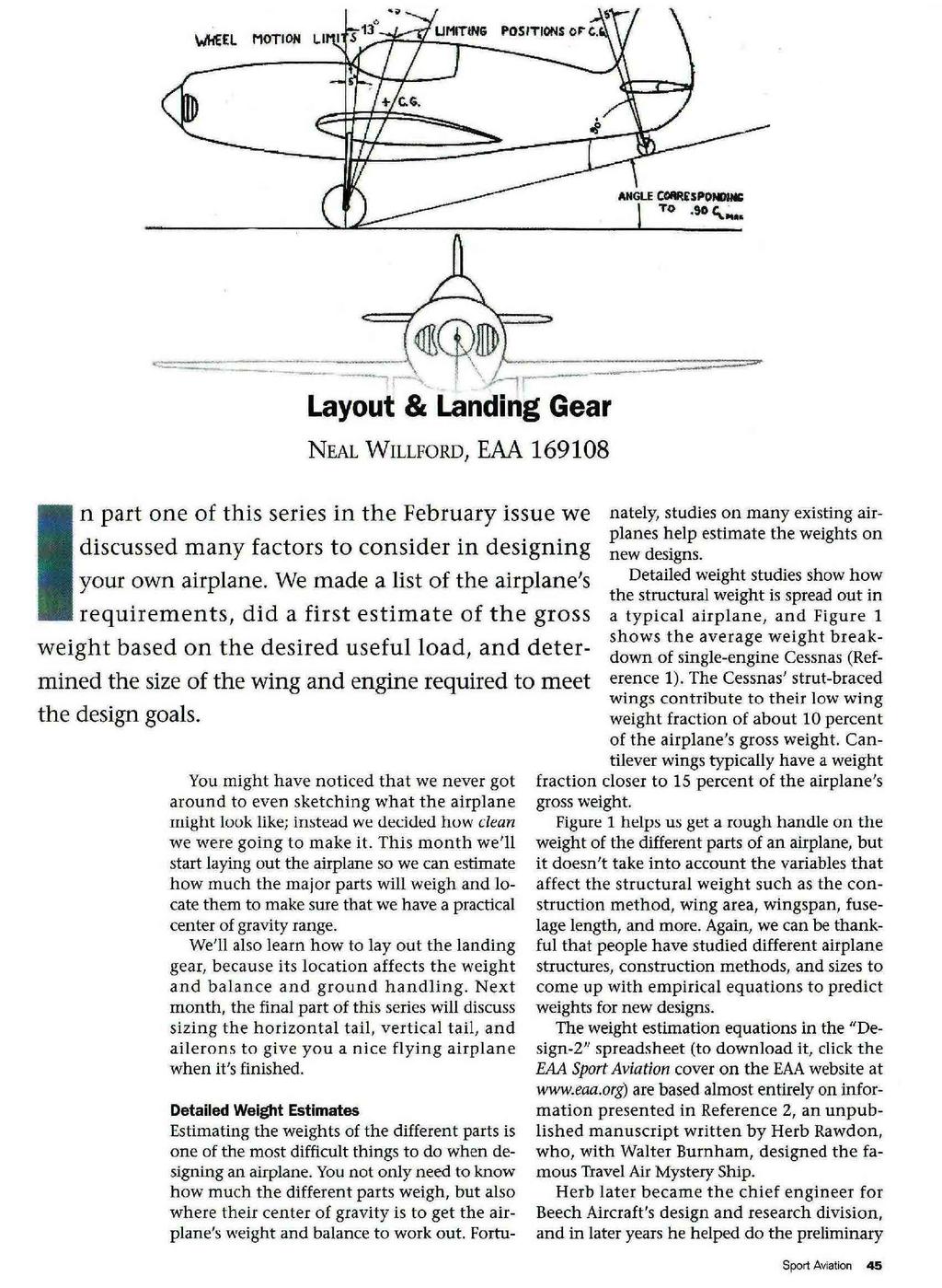 WHEEL Layout & Landing Gear NEAL WILLFORD, EAA 169108 In part one of this series in the February issue we discussed many factors to consider in designing your own airplane.