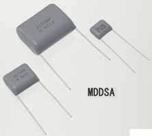 GENERAL ELECTRONIC EQUIPMENT USE PLASTIC FILM CAPACITORS MDDSA Series (Small Type Metallized Polyester Capacitors) MDDSA series is the reduced size of conventional MDD type, light weight and high