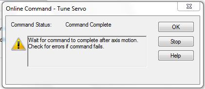Tuning is complete when the Tune Servo dialog box opens. 8.