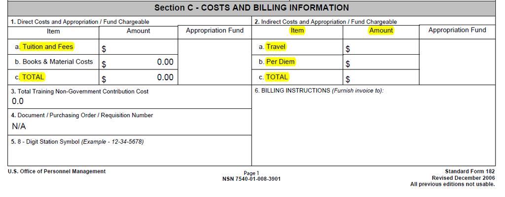 Section C Fill out 1A, cost given to you by the Vendor 2a Use the estimate cost of your travel in DTS, minus out the per diem 2b Document per diem only in this block If you will not