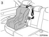 Fix the child restraint system with the seat belt.