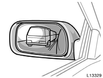 Outside rear view mirrors CAUTION Do not adjust the mirror while the vehicle is moving.