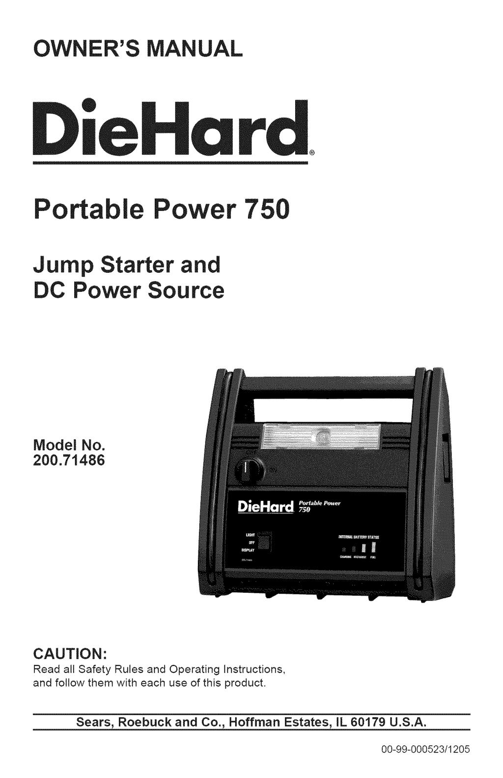 OWNER'S MANUAL " Ird Portable Power 750 Jump Starter and DC Power Source Model No. 200.