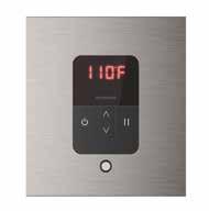styles, forged in solid brass with an elegant metal finish Digital display lets you program temperature settings Standard 60-minute timer Comes in ten designer finishes (below) Works with SteamLinx
