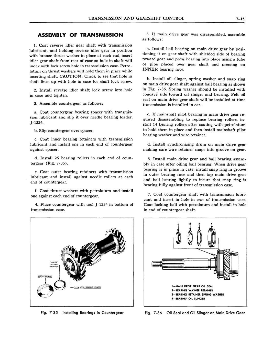 TRANSMISSION AND GEARSHIFT CONTROL 7-15 ASSEMBLY OF TRANSMISSION 1.